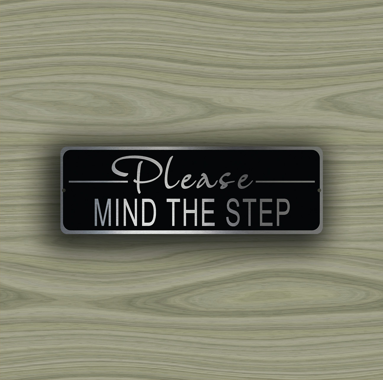 Please MIND THE STEP Sign