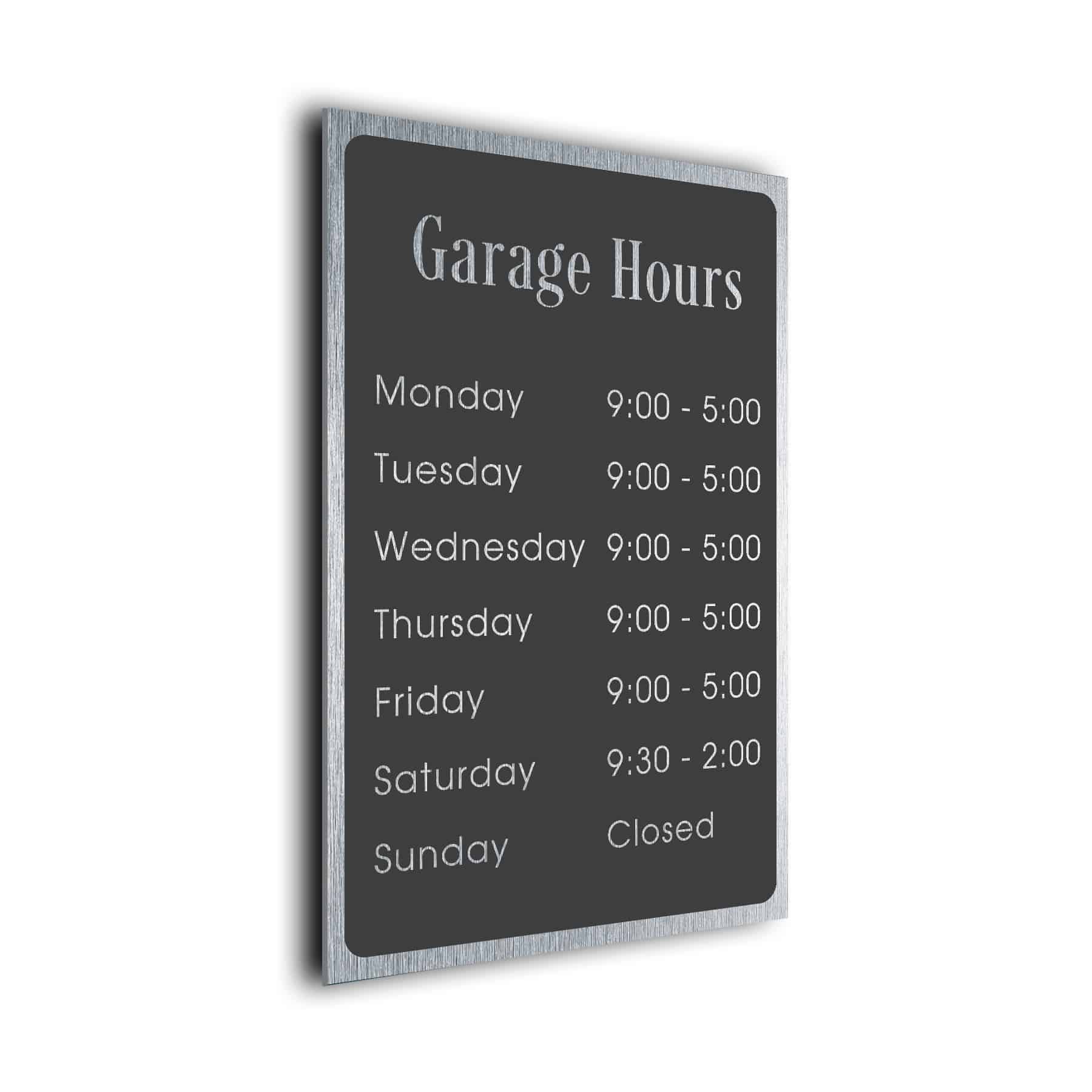 Brushed Metal Garage Hours SignGRH121223GS Decamoda
